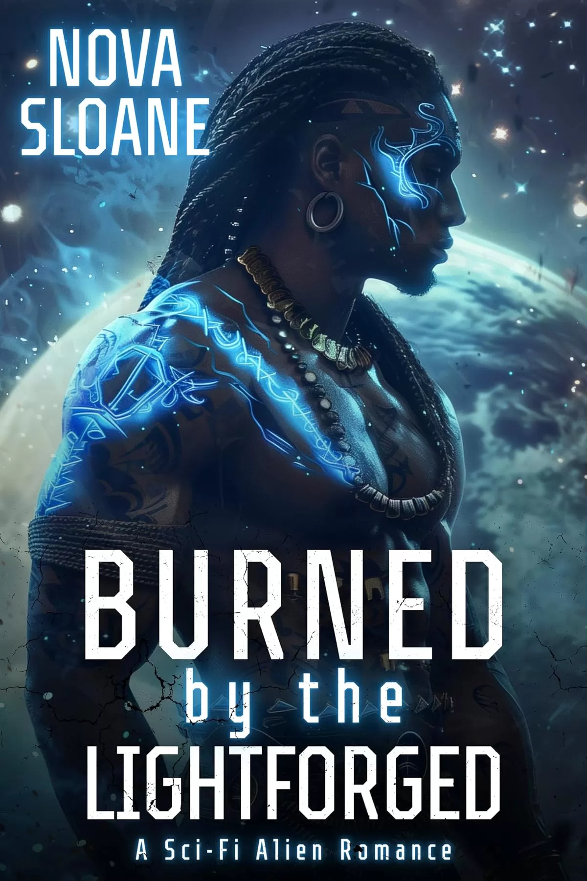 Burned By The Lightforged: A Sci-Fi Alien Romance (Marked By The Nyari #3) by Nova Sloane