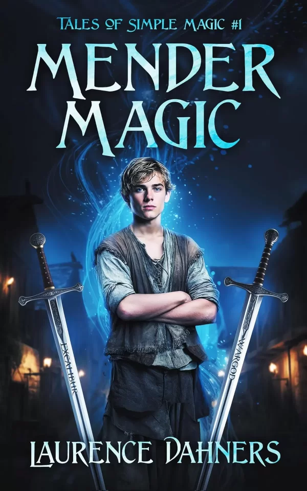 Mender Magic (Tales of Simple Magic #1) by Laurence Dahners