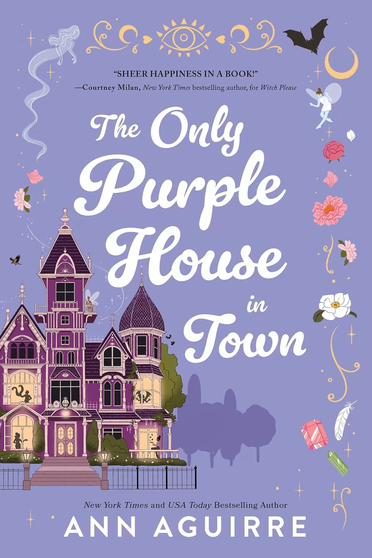The Only Purple House in Town: A Cozy Paranormal Romance by Ann Aguirre