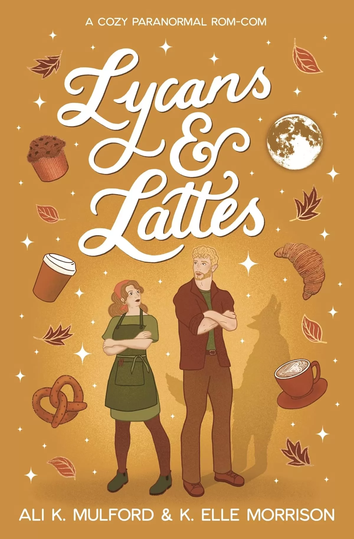 Lycans & Lattes: A cozy paranormal rom-com (Maple Hollow #3) by Ali K. Mulford