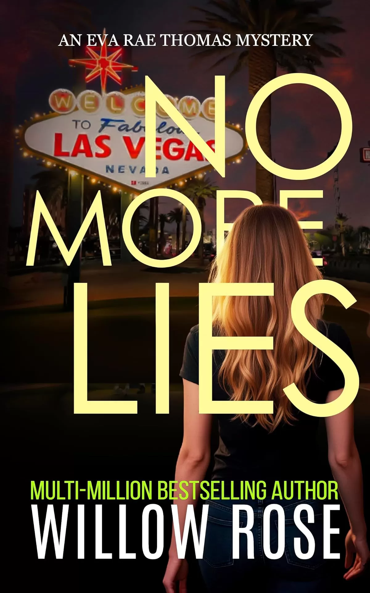 NO MORE LIES (Eva Rae Thomas Mystery #20) by Willow Rose