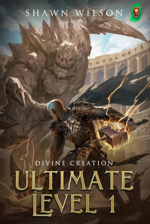 Divine Creation (Ultimate Level 1 #10) by Shawn Wilson