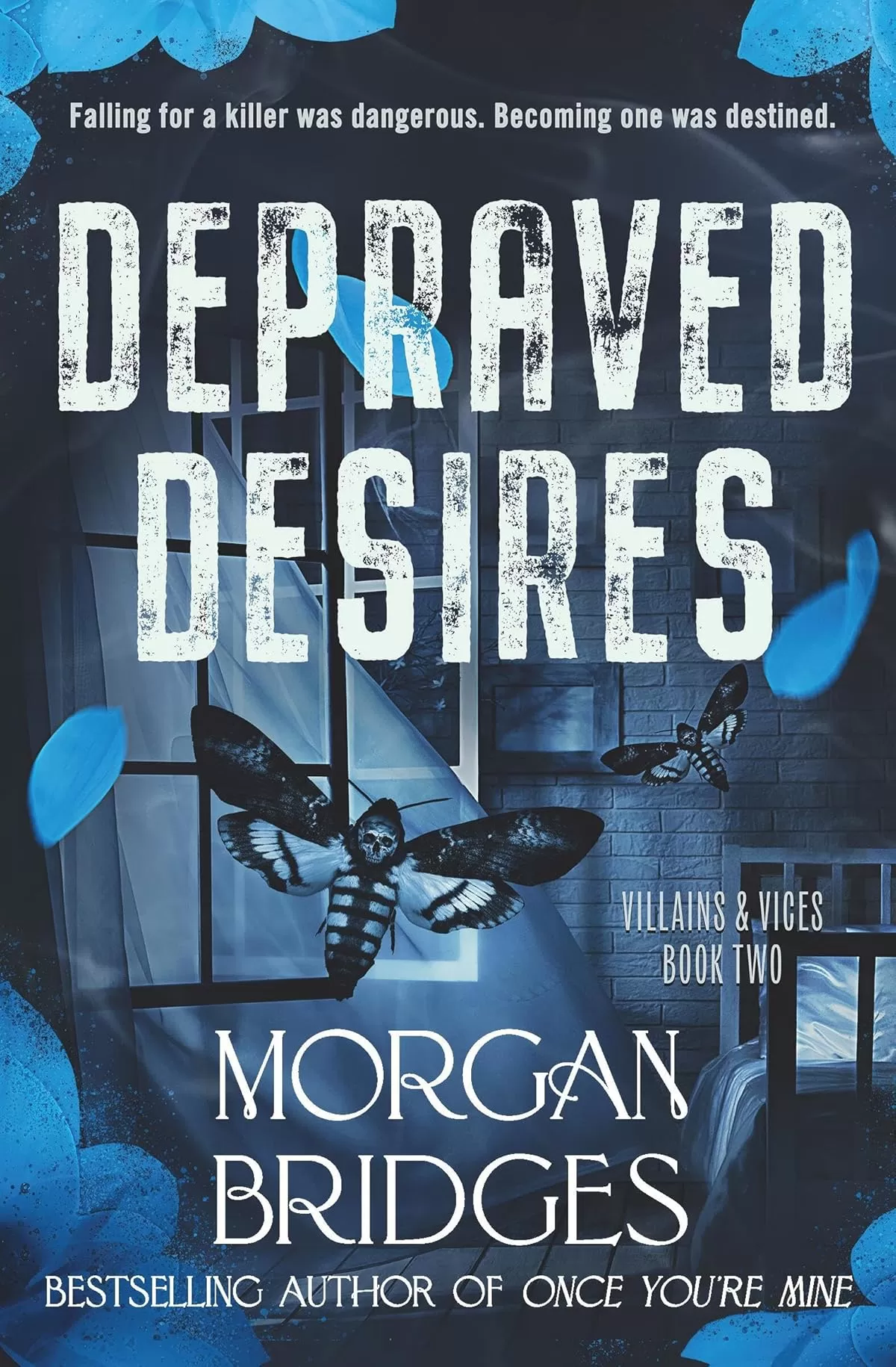Depraved Desires (Villains & Vices #2) by Morgan Bridges