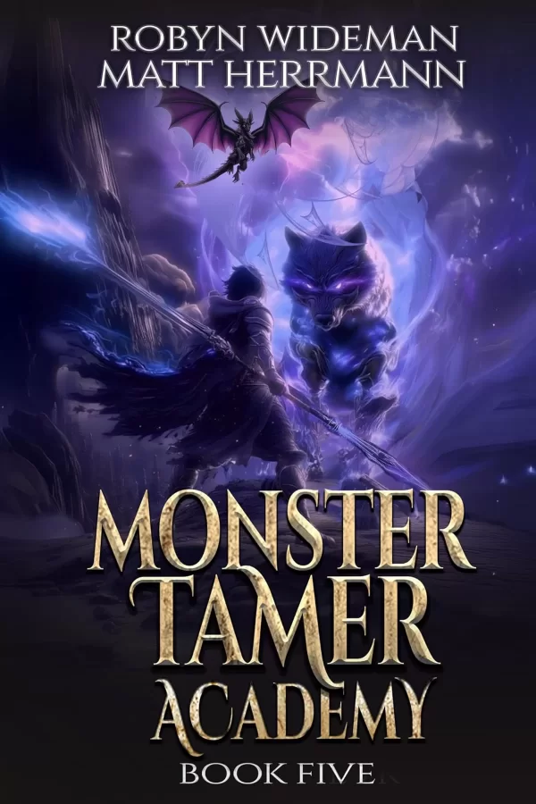 Monster Tamer Academy 5: A Litrpg Adventure (Monster Tamer Academy #5) by Robyn Wideman