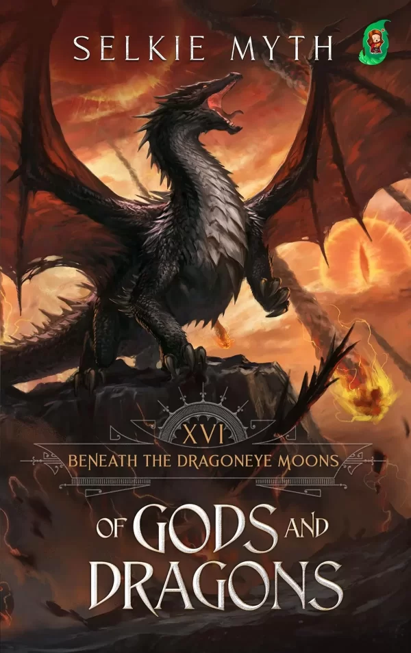 Of Gods and Dragons (Beneath the Dragoneye Moons #16) by Selkie Myth