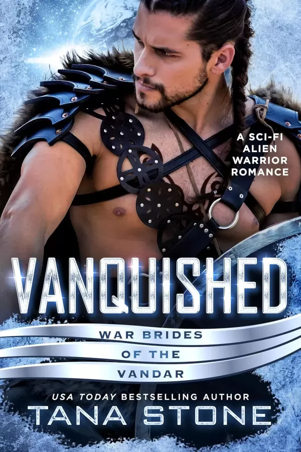 Vanquished: A Sci-Fi Alien Warrior Romance (War Brides of the Vandar #1) by Tana Stone