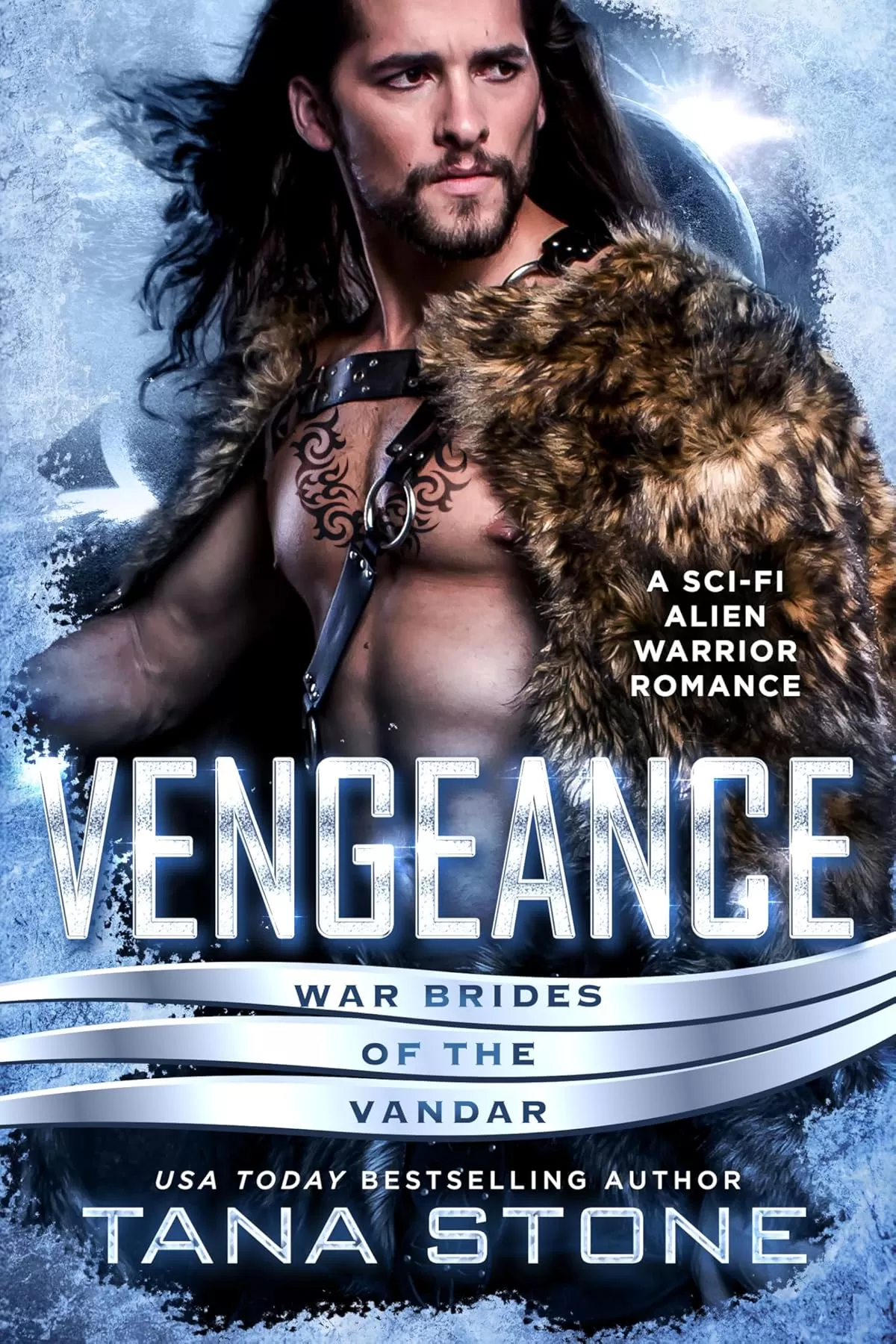 Vengeance: A Sci-Fi Alien Warrior Romance (War Brides of the Vandar #2) by Tana Stone
