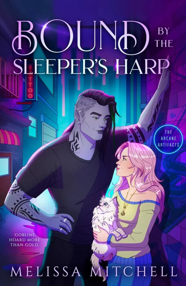 Bound by the Sleeper's Harp: A Spicy Urban Romantasy (The Arcane Artifacts #1) by Melissa Mitchell