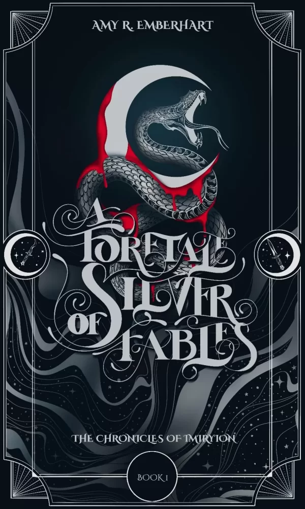 A Foretale of Silver Fables (The Chronicles of Imiryion #1) by Amy R. Emberhart