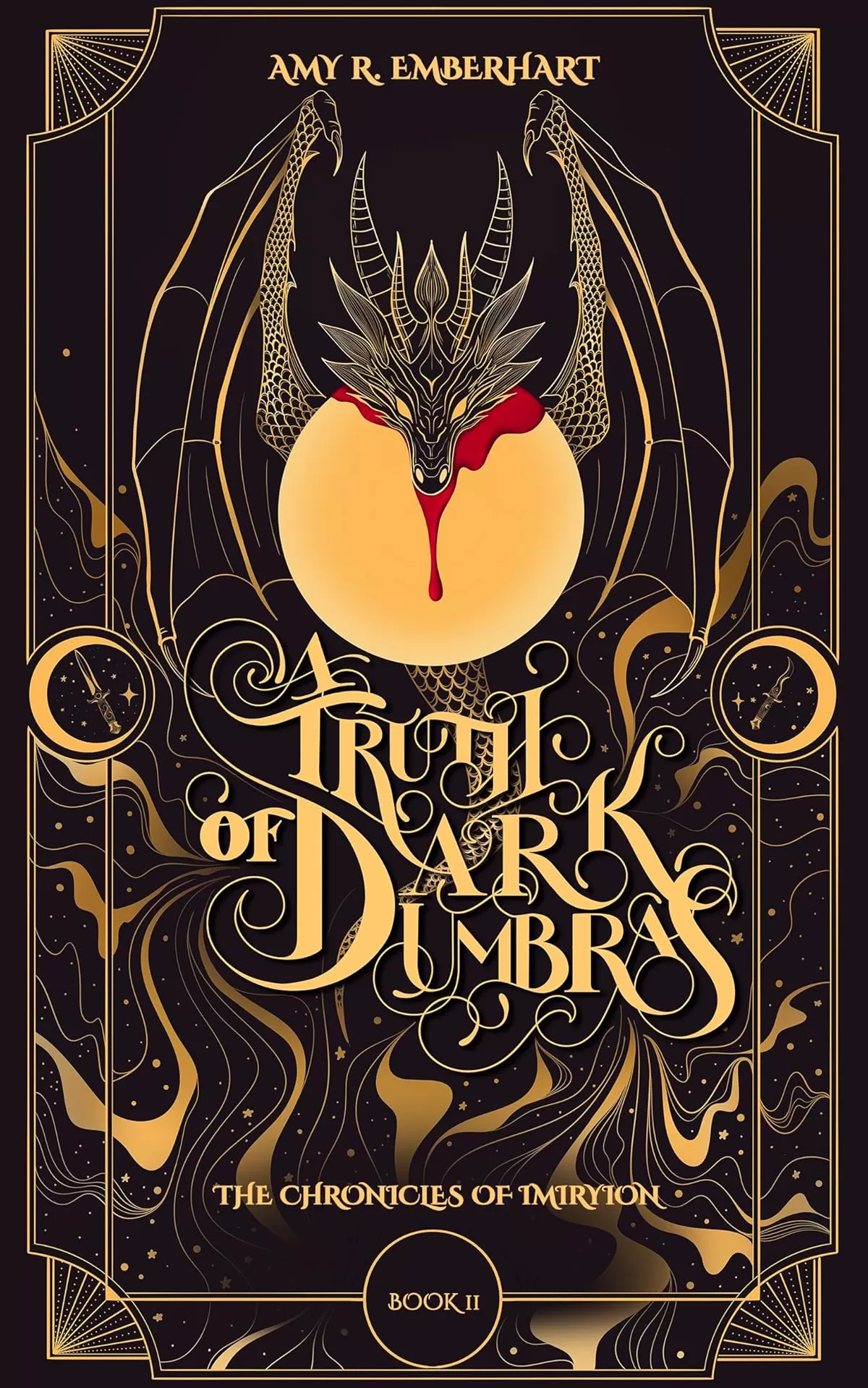 A Truth of Dark Umbras : A Dark Fantasy Vampire Romance (The Chronicles of Imiryion #2) by Amy R. Emberhart
