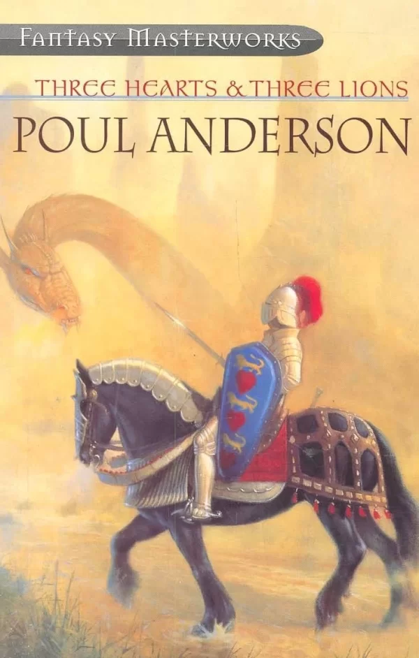 Three Hearts and Three Lions by Poul Anderson