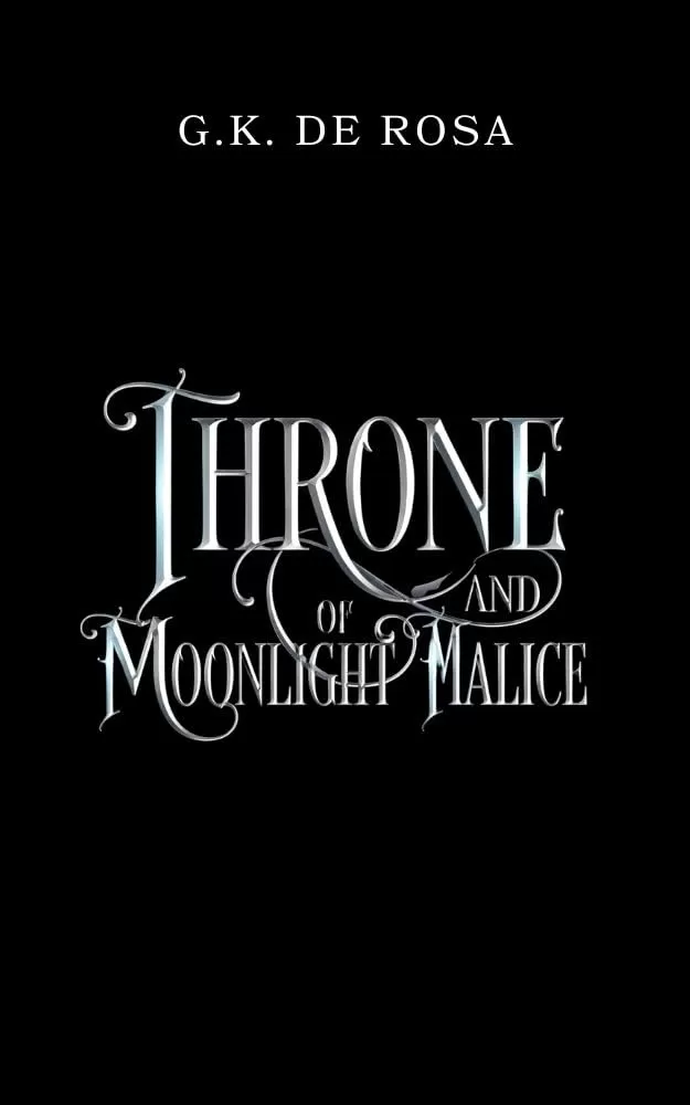 Throne of Moonlight and Malice (The Wolvryn Courts #2) by G.K. DeRosa
