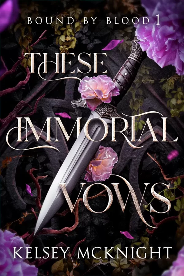 These Immortal Vows (Bound by Blood #1) by Kelsey McKnight