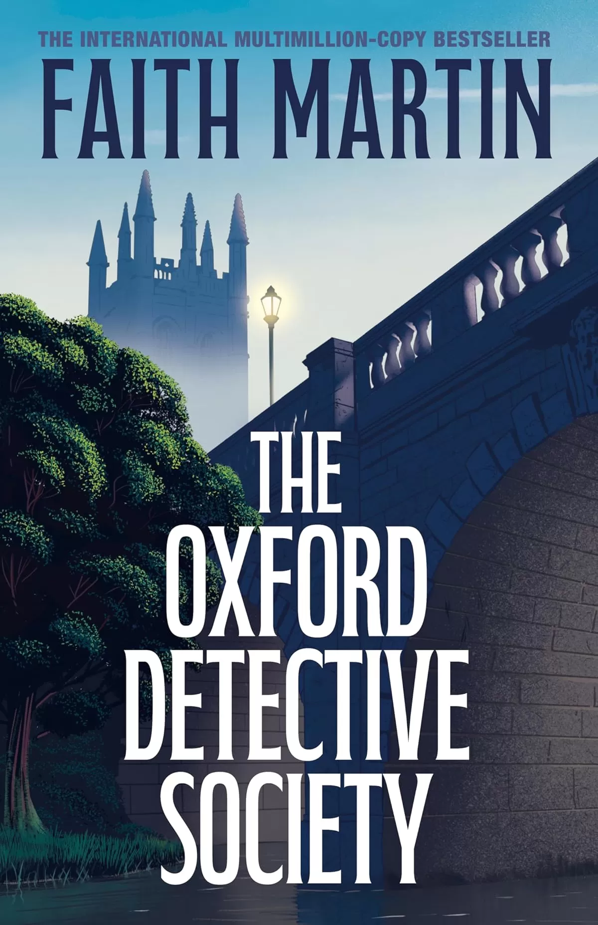 The Oxford Detective Society (Lyssa Moore Mysteries #1) by Faith Martin