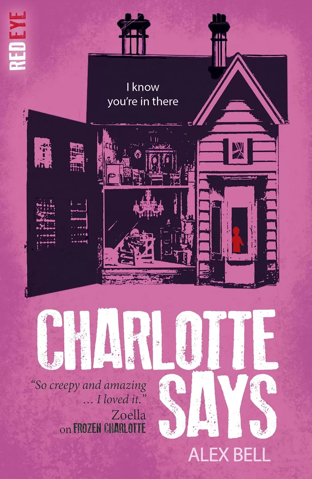 Charlotte Says (Red Eye #9) by Alex Bell