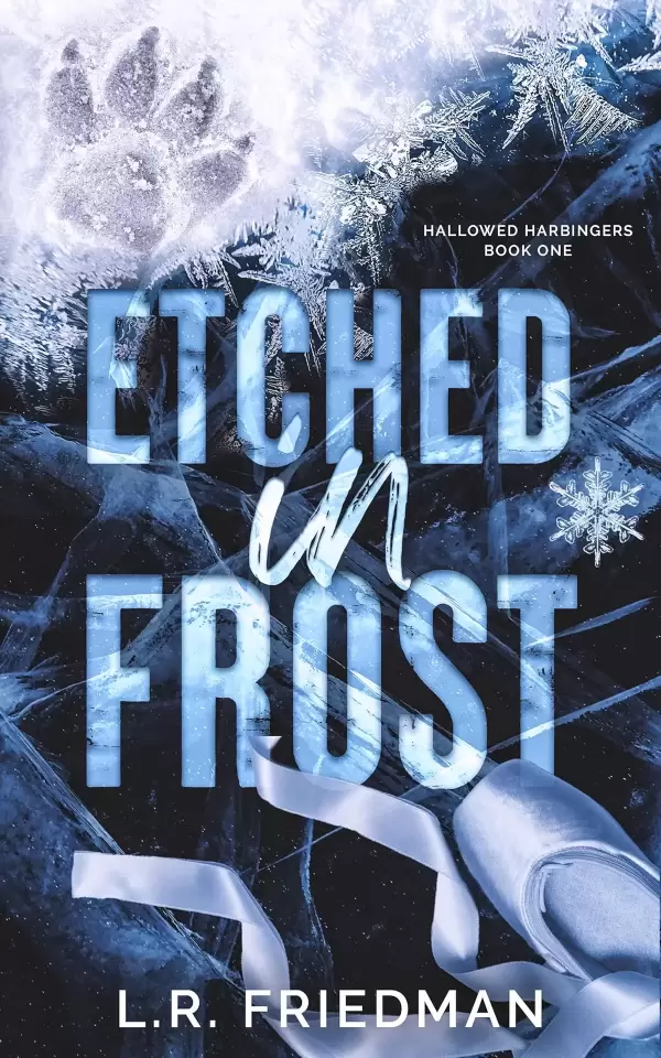 Etched in Frost: A Modern Day Jack Frost Retelling (Hallowed Harbingers #1) by L.R. Friedman