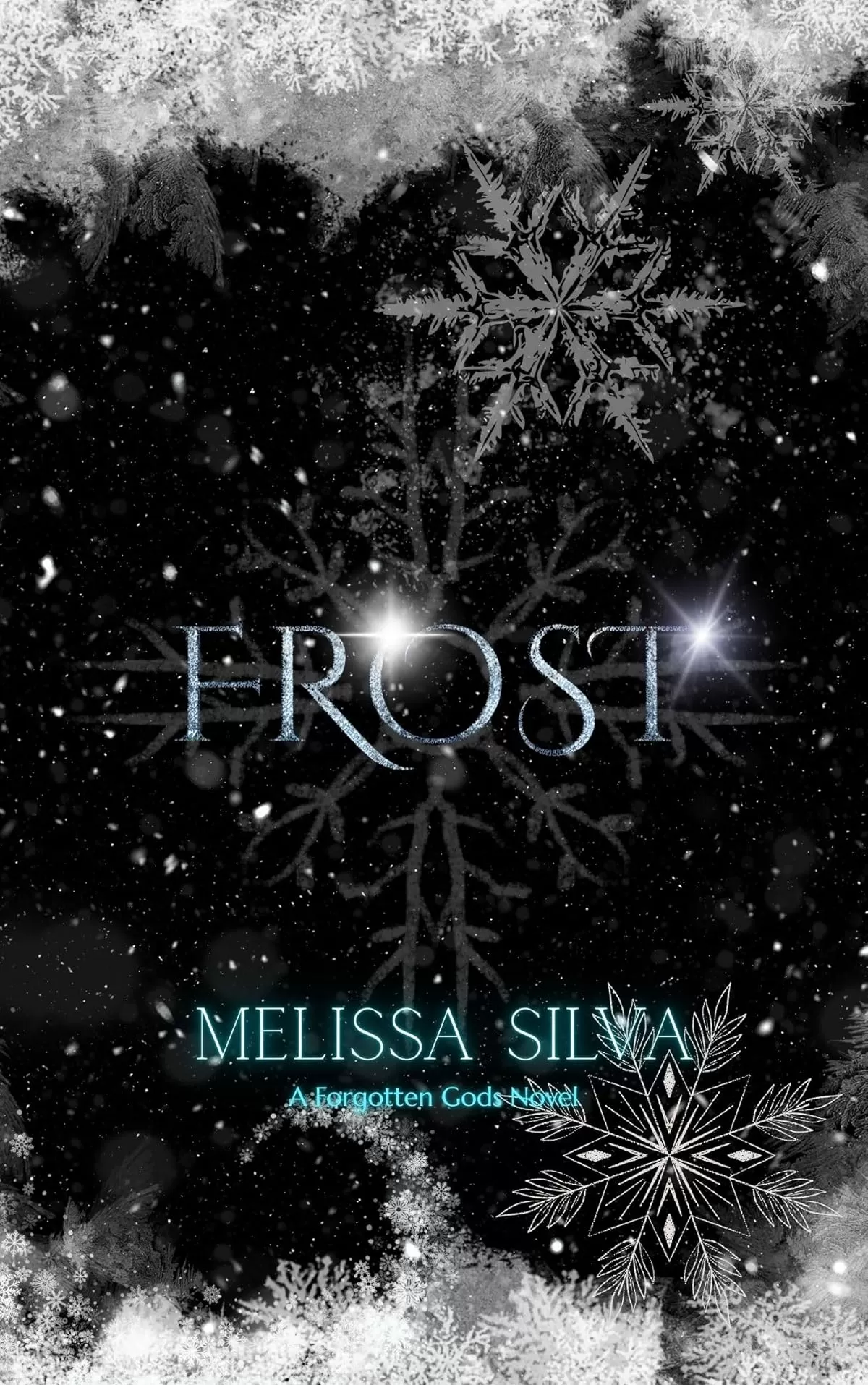 Frost: A Paranormal Dark Romance (Forgotten Gods #2) by Melissa Silva
