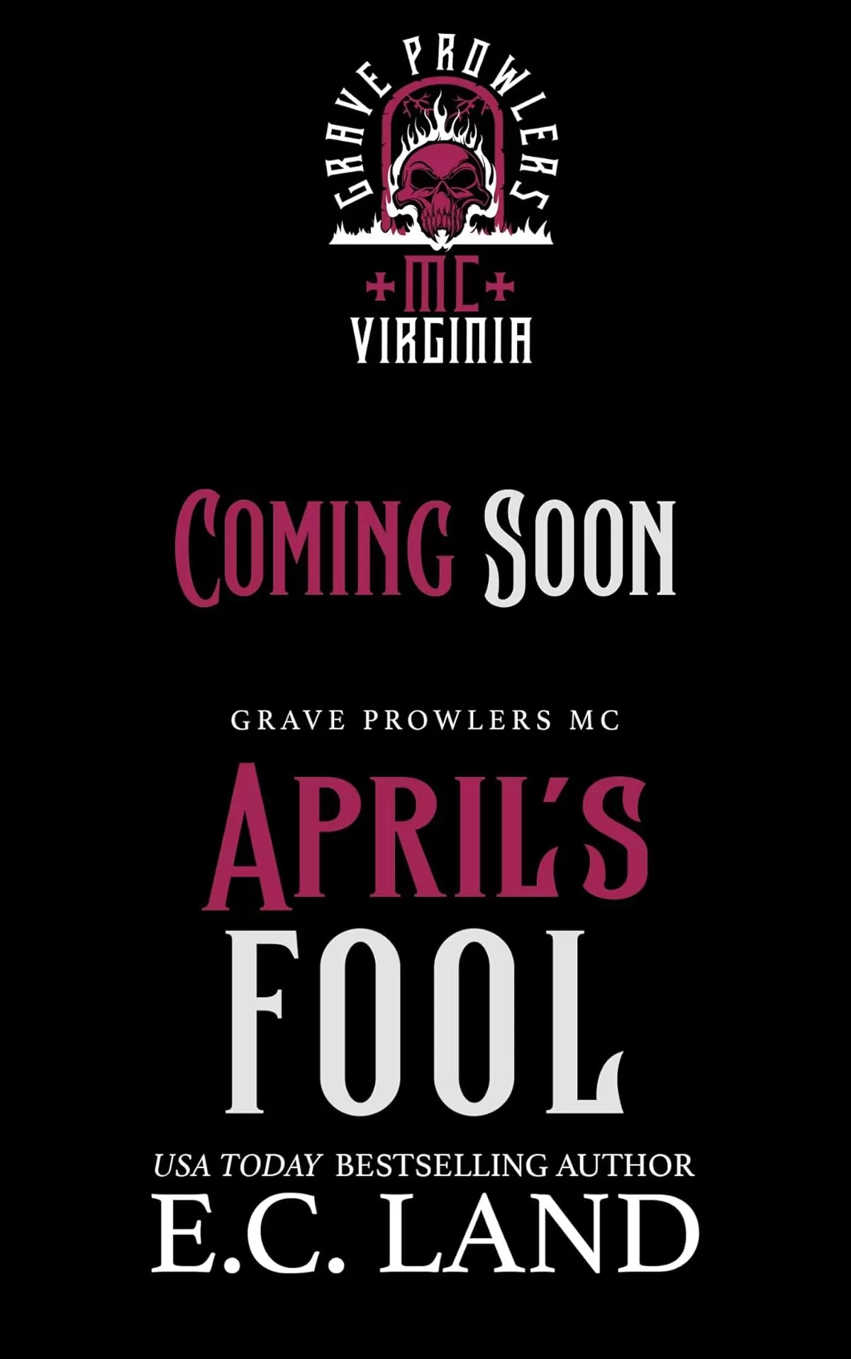 April's Fool (Grave Prowlers MC: Virginia #1) by E.C. Land