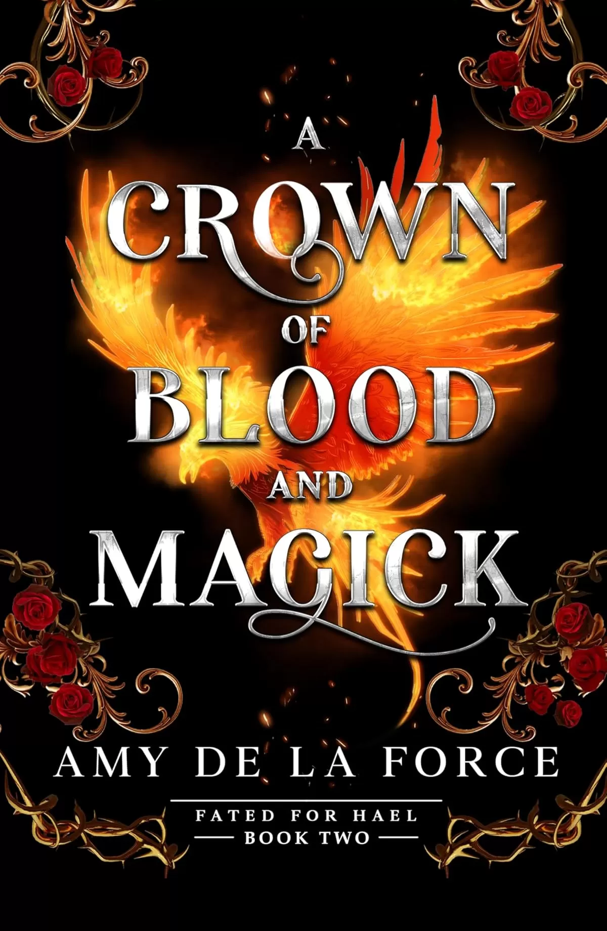 A Crown of Blood and Magick (Fated for Hael #2) by Amy de la Force