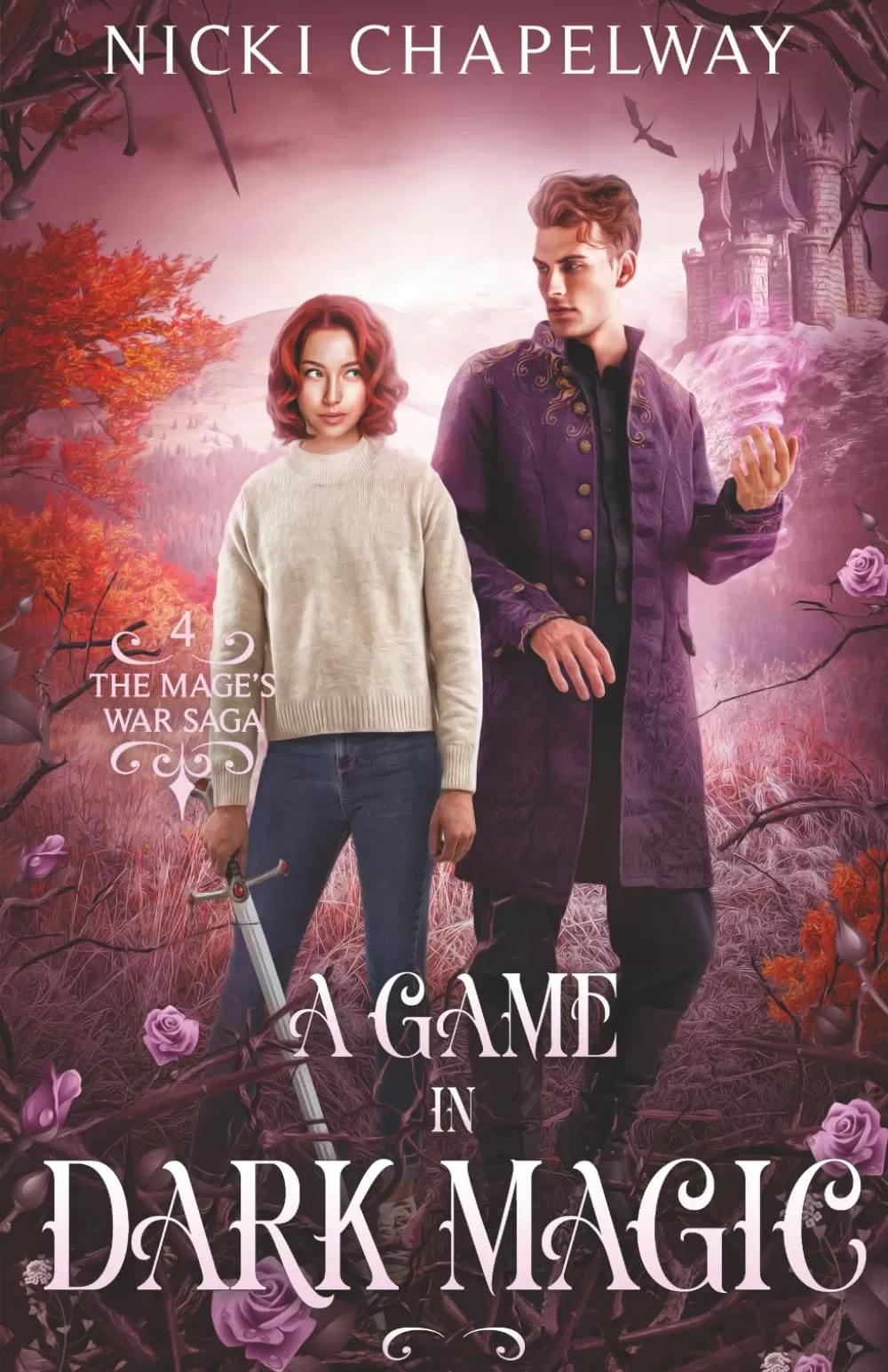 A Game in Dark Magic (The Mage's War Saga #4) by Nicki Chapelway