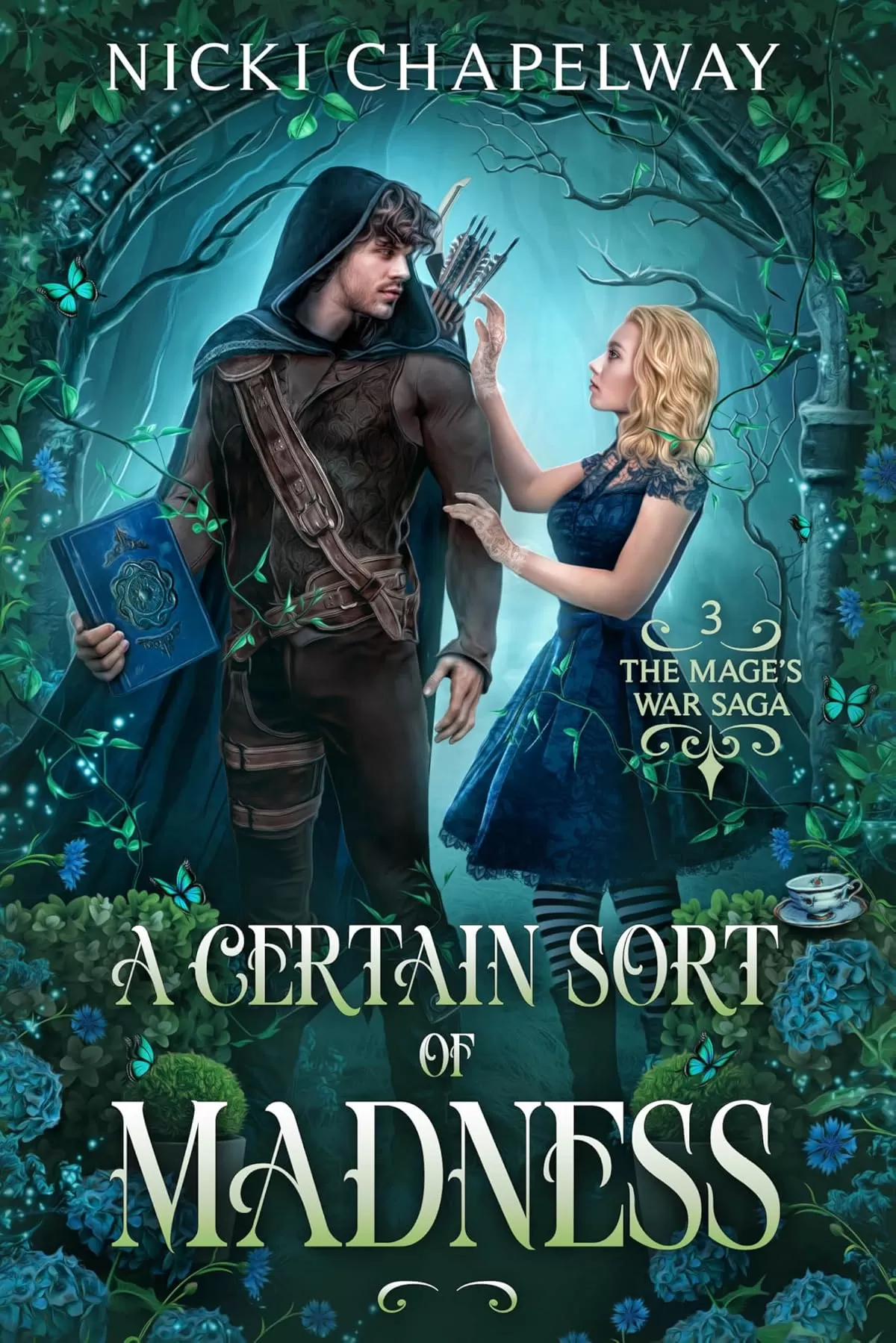 A Certain Sort of Madness (The Mage's War Saga #3) by Nicki Chapelway