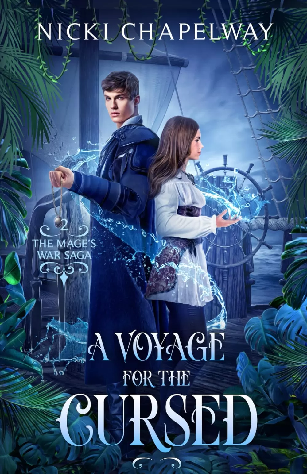 A Voyage for the Cursed (The Mage's War Saga #2) by Nicki Chapelway