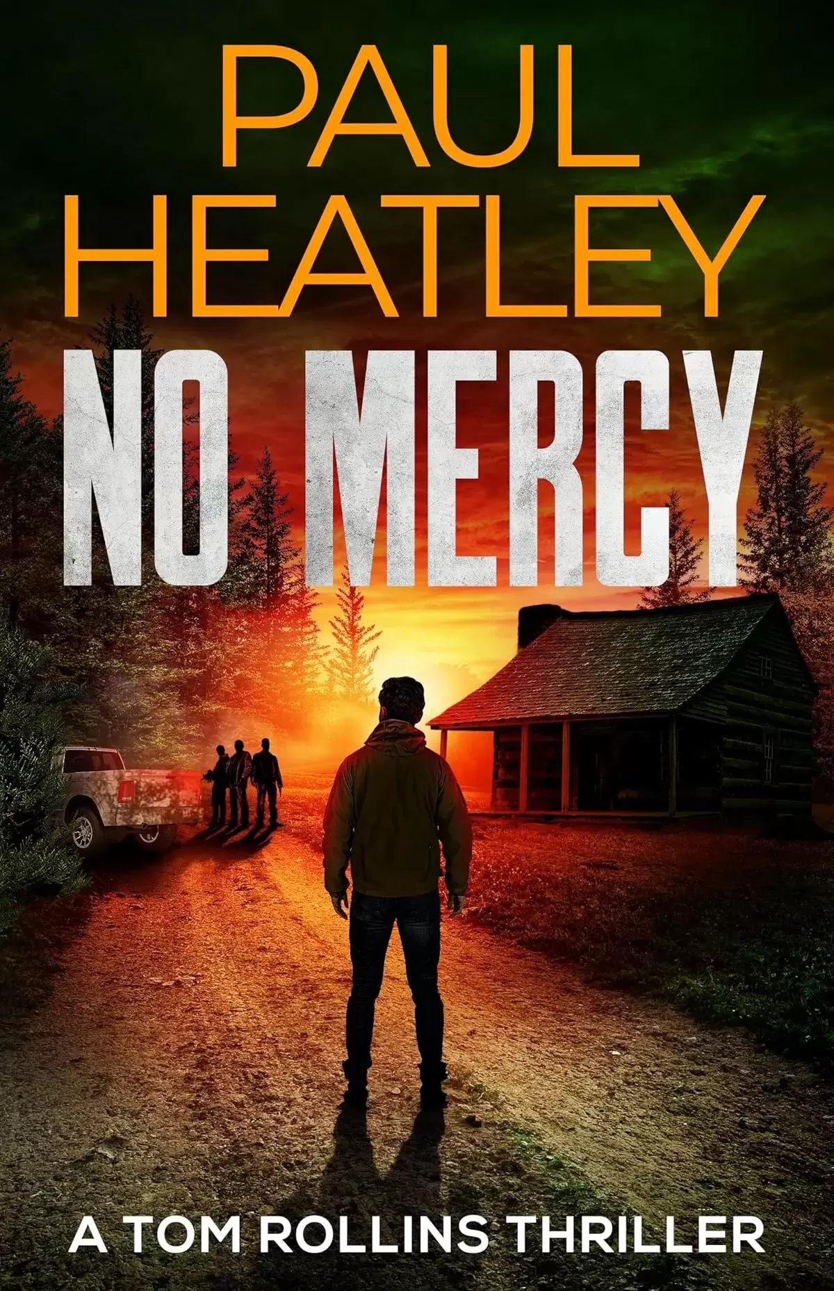 No Mercy (Tom Rollins Thrillers #20) by Paul Heatley