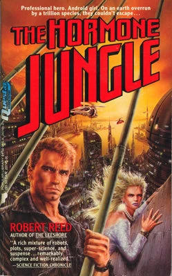 The Hormone Jungle by Robert Reed