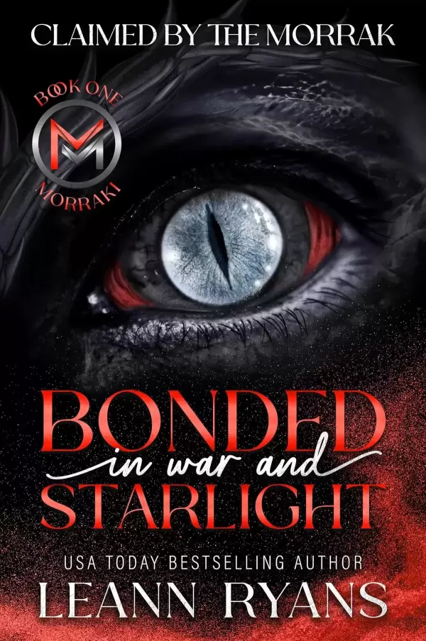 Bonded in War and Starlight: A Steamy Sci-Fi Alien Romance (Claimed by the Morrak #1) by Leann Ryans