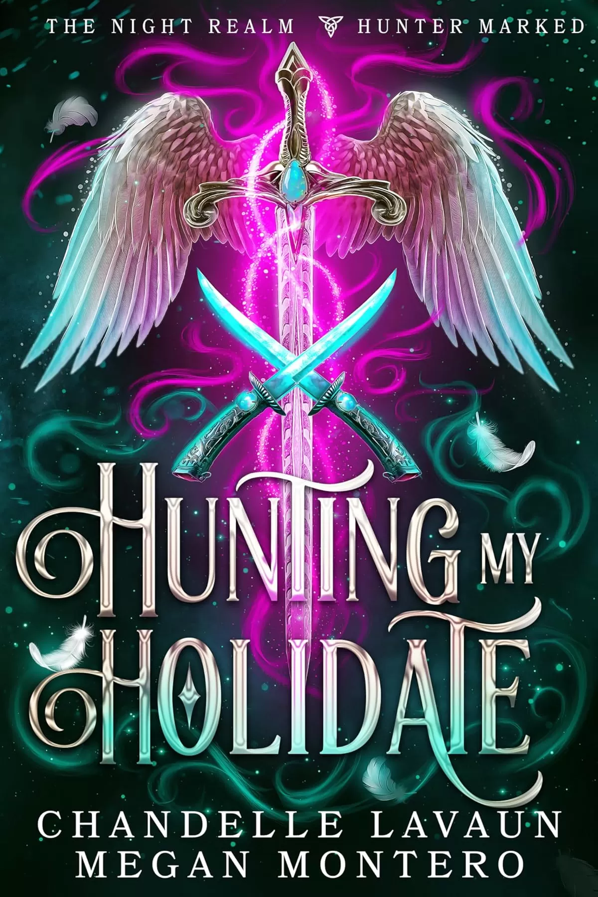 Hunting My Holidate (The Night Realm: Hunter Marked #1) by Chandelle LaVaun, Megan Montero