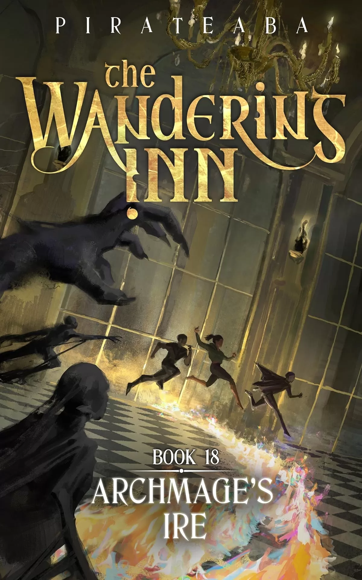 Archmage's Ire (The Wandering Inn #18) by Pirateaba