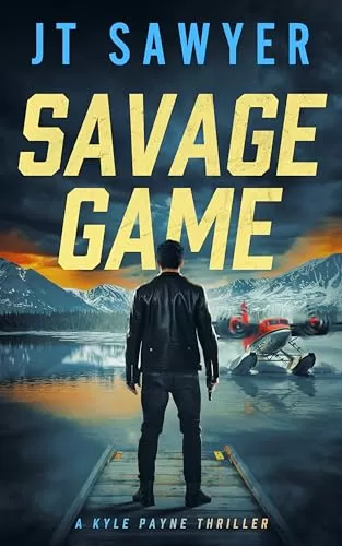 Savage Game (Kyle Payne #4) by JT Sawyer