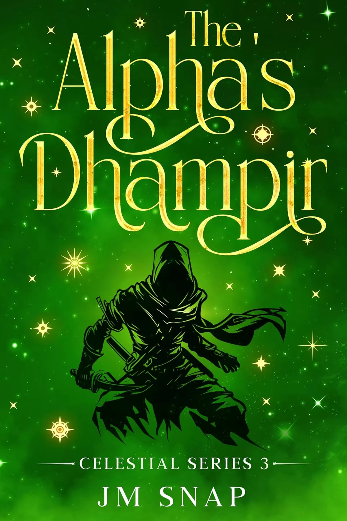 The Alpha's Dhampir (Celestial #3) by JM Snap