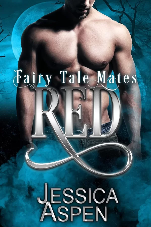 RED: A Wolf Shifter Fated Mates Romance (Fairy Tale Mates #1) by Jessica Aspen