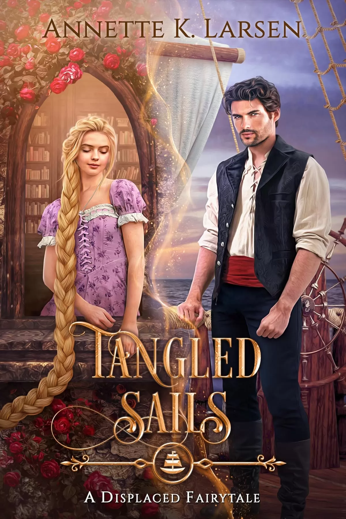 Tangled Sails (Displaced Fairytales #5) by Annette K. Larsen