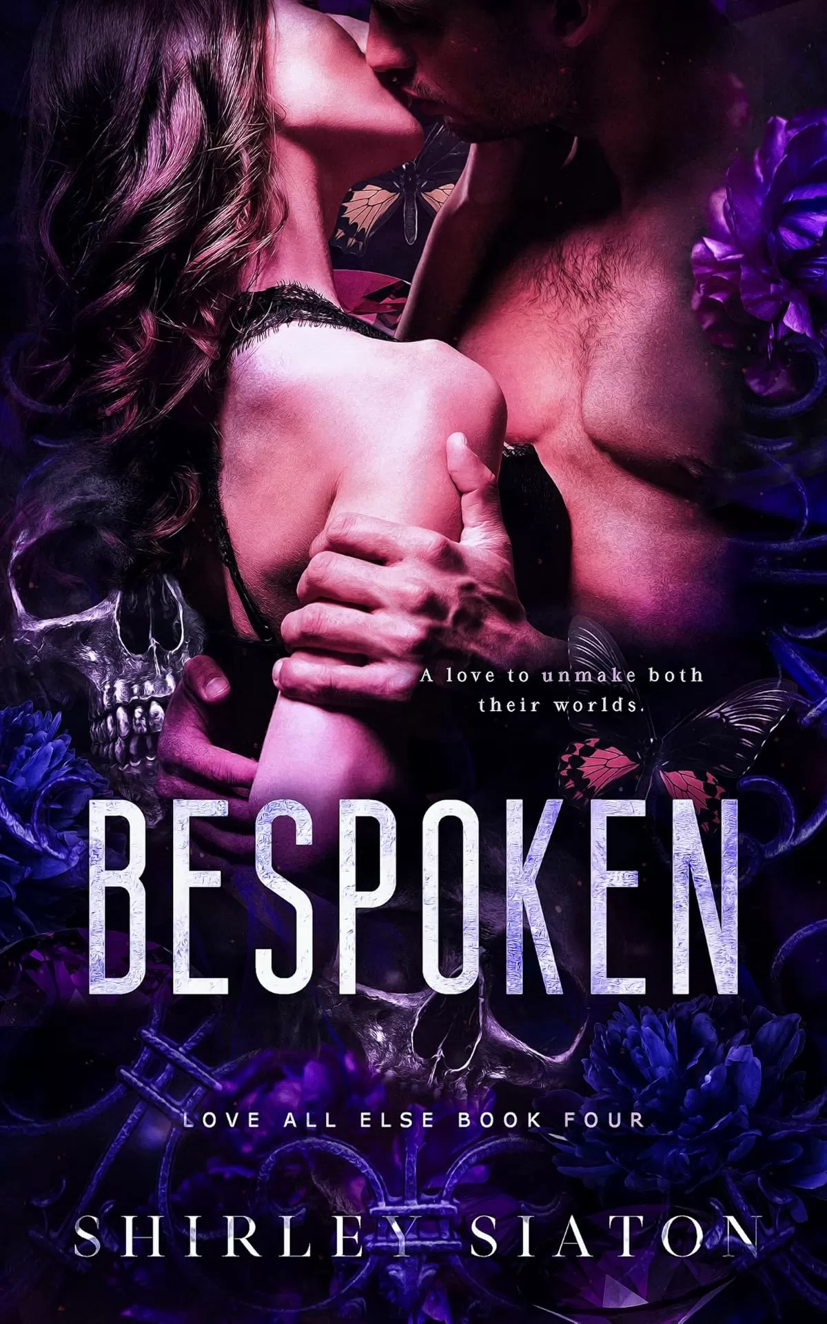 Bespoken (Love All Else #4) by Shirley Siaton