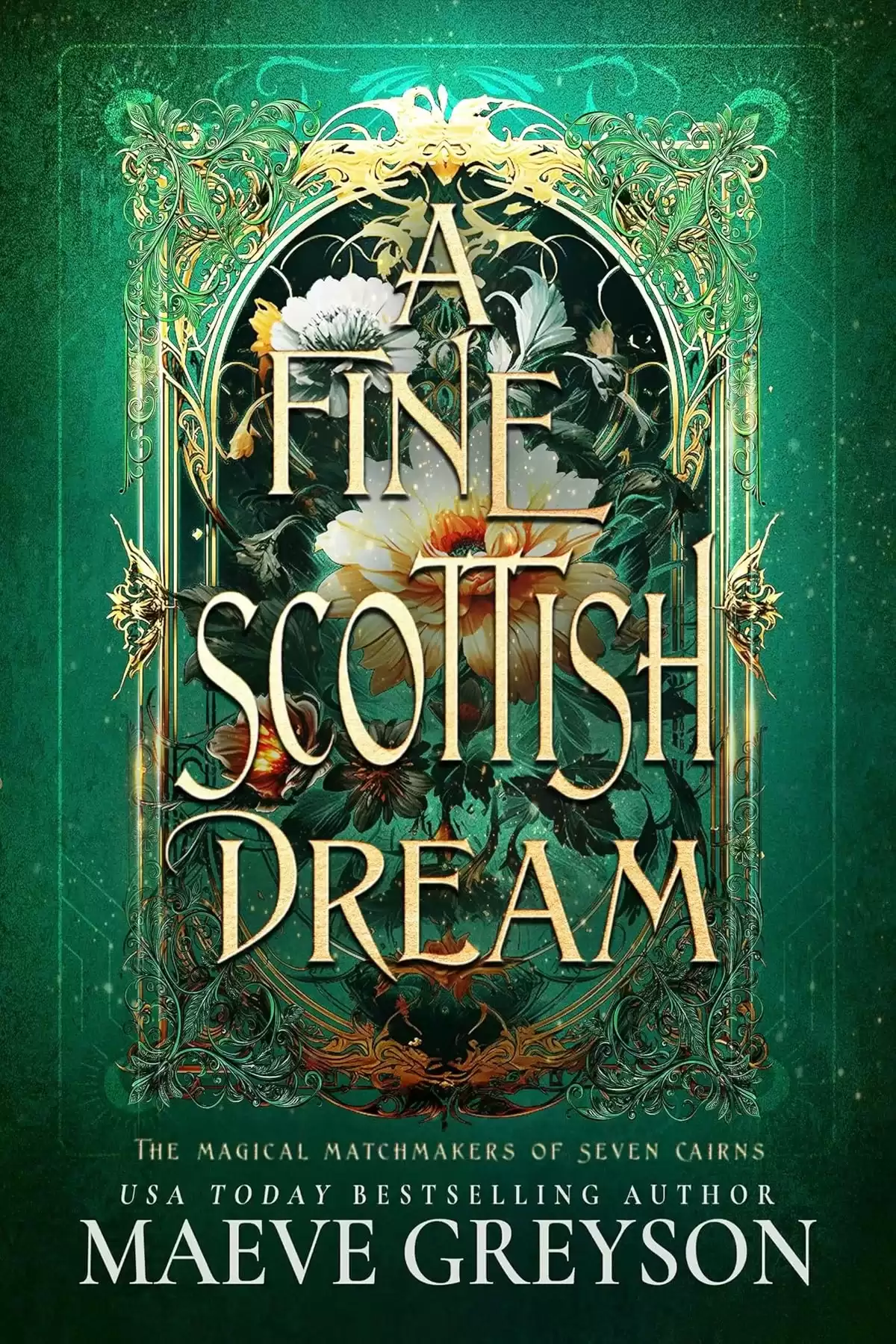 A Fine Scottish Dream (The Magical Matchmakers of Seven Cairns #3) by Maeve Greyson