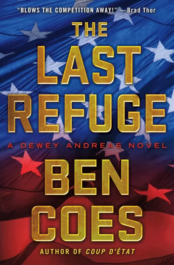 The Last Refuge (Dewey Andreas #3) by Ben Coes