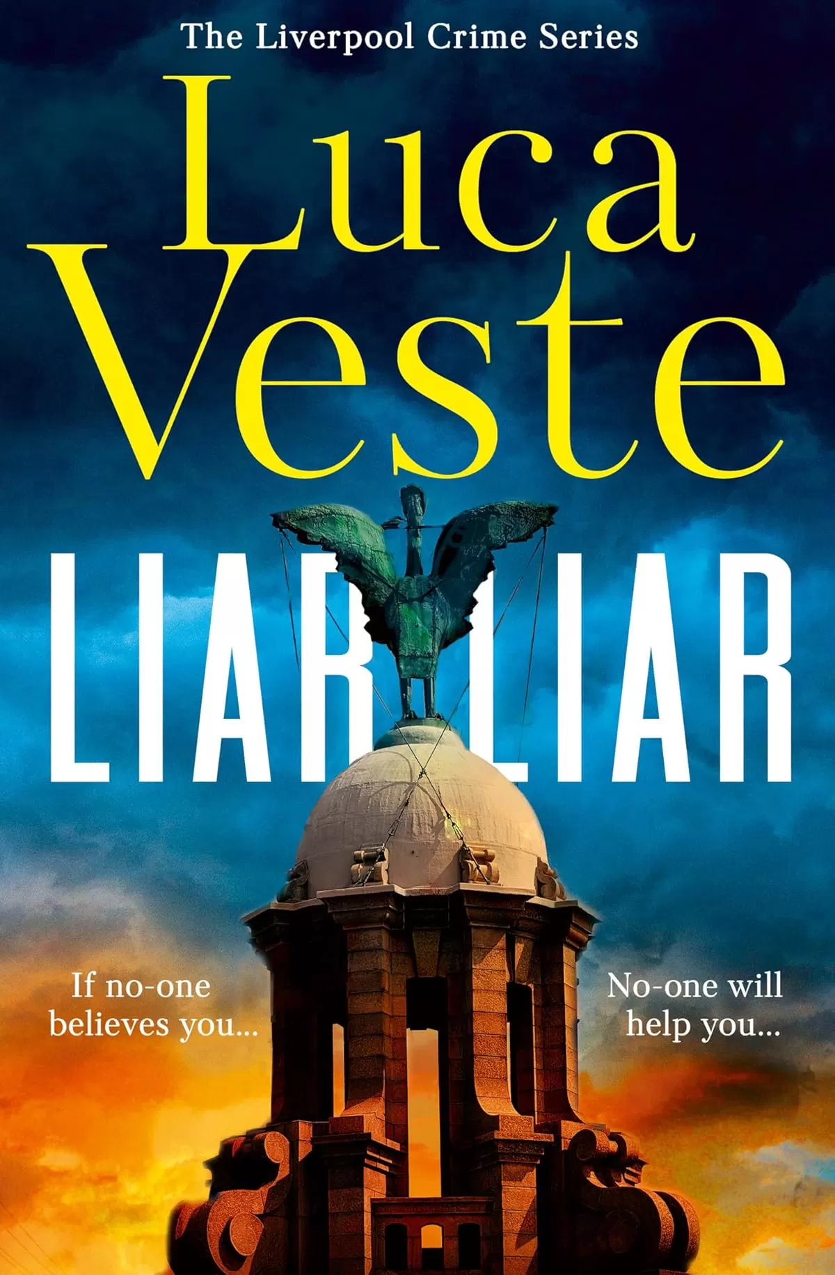 Liar Liar (The Liverpool Crime Series #1) by Luca Veste