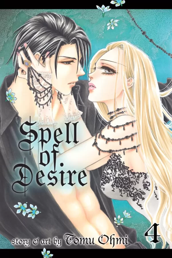 Spell of Desire, Vol. 4 (Spell of Desire #4) by Tomu Ohmi