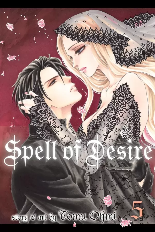 Spell of Desire, Vol. 5 (Spell of Desire #5) by Tomu Ohmi