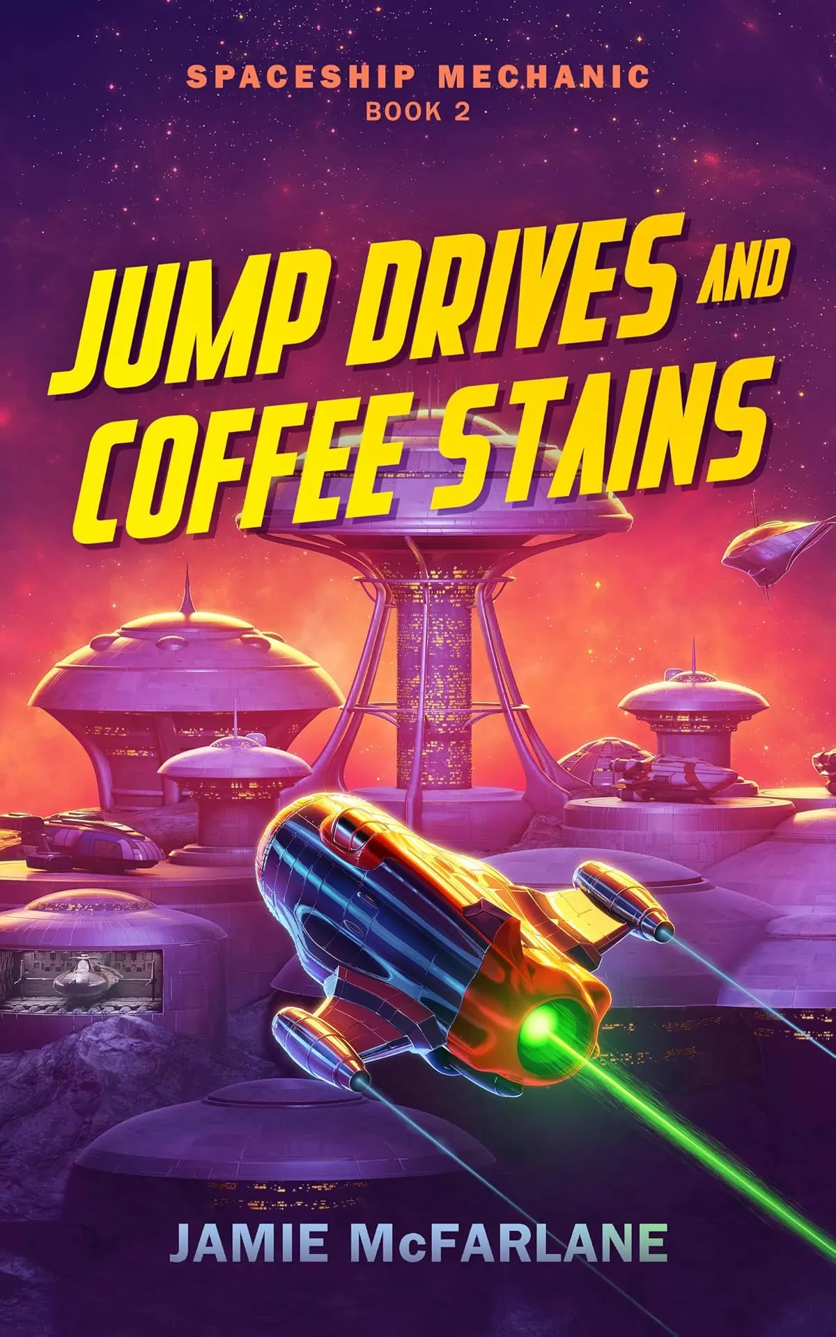 Jump Drives and Coffee Stains (Spaceship Mechanic #2) by Jamie McFarlane