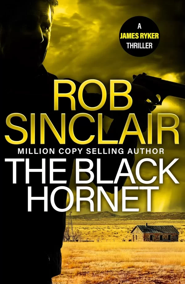 The Black Hornet (James Ryker #2) by Rob Sinclair