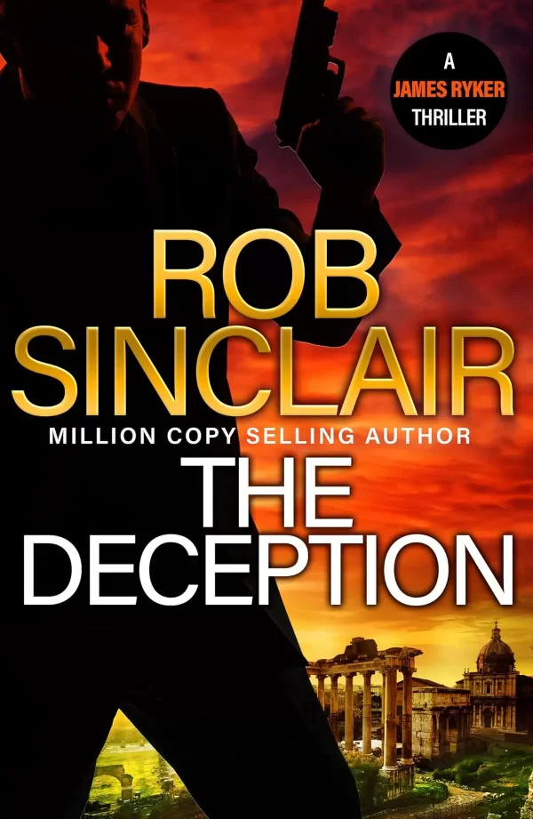 The Deception (James Ryker #11) by Rob Sinclair