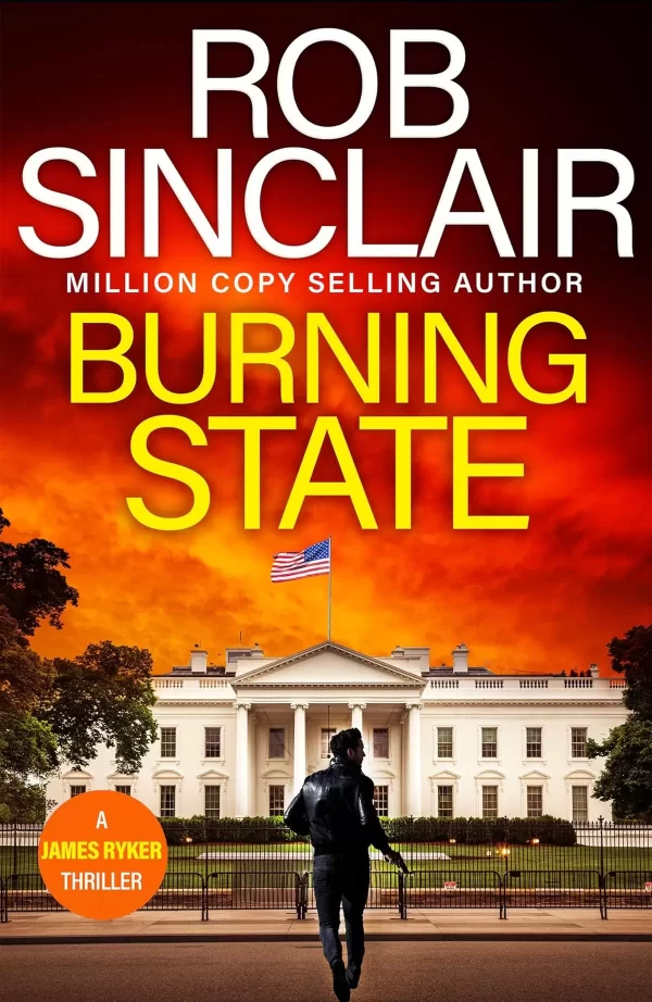 Burning State (James Ryker #14) by Rob Sinclair