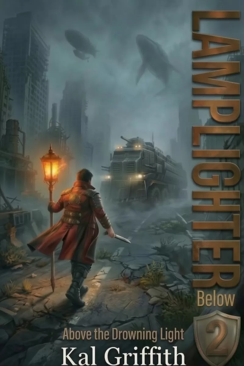 Lamplighter Below: A Post-Apocalyptic LitRPG Adventure (Above the Drowning Light #2) by Kal Griffith