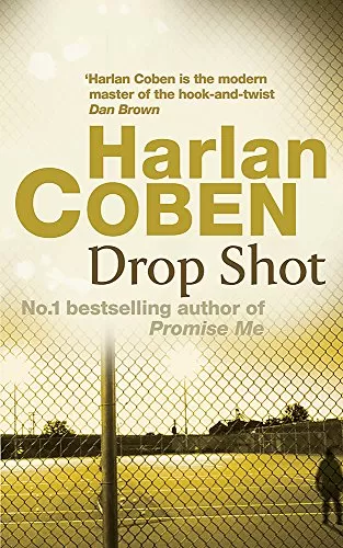 Drop Shot (Myron Bolitar #2) by Harlan Coben