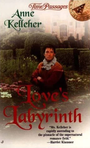 Love's Labyrinth (Time Passages) by Anne Kelleher