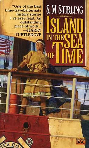 Island in the Sea of Time (Nantucket #1) by S. M. Stirling