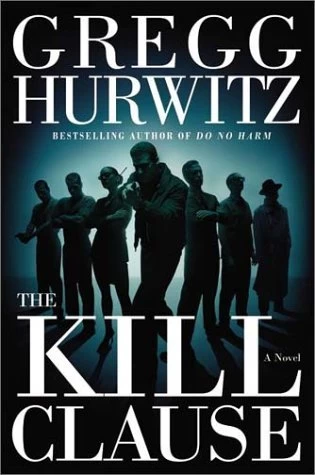 The Kill Clause (Tim Rackley #1) by Gregg Hurwitz